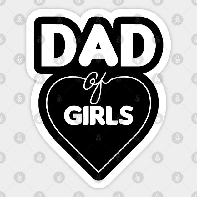 Dad of girls - fathers day Sticker by artdise